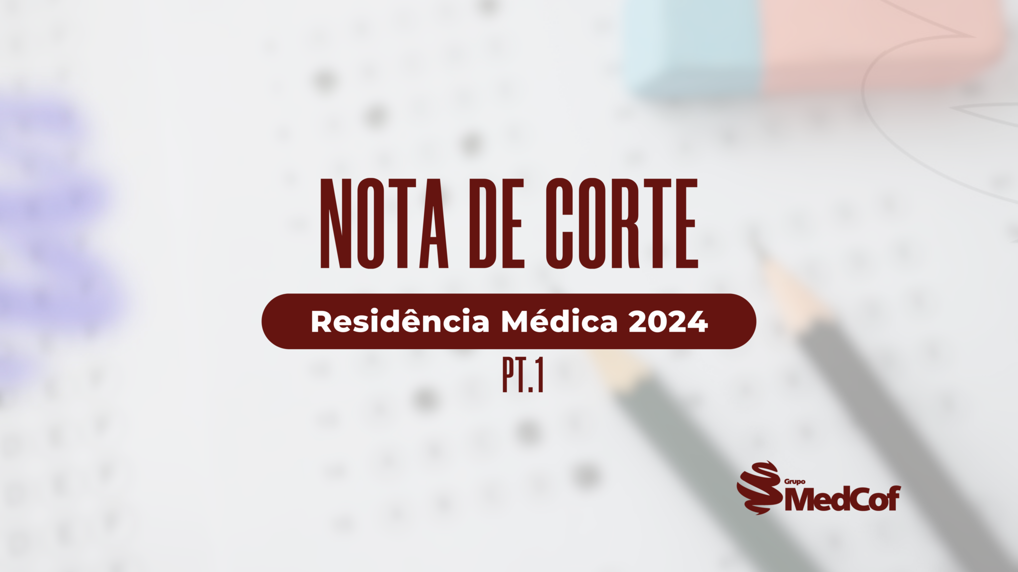 Residência Médica 2024 Confira as notas de corte publicadas parte1