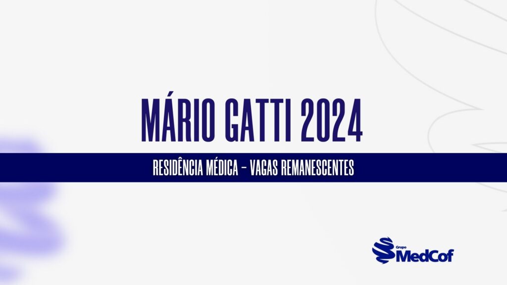 Residência Médica 2024 Mário Gatti abre vagas remanescentes