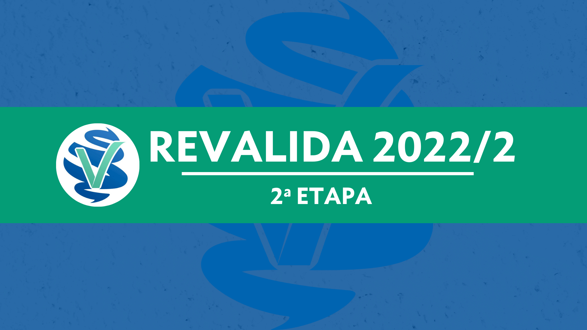 Revalida 2022 2ª ETAPA