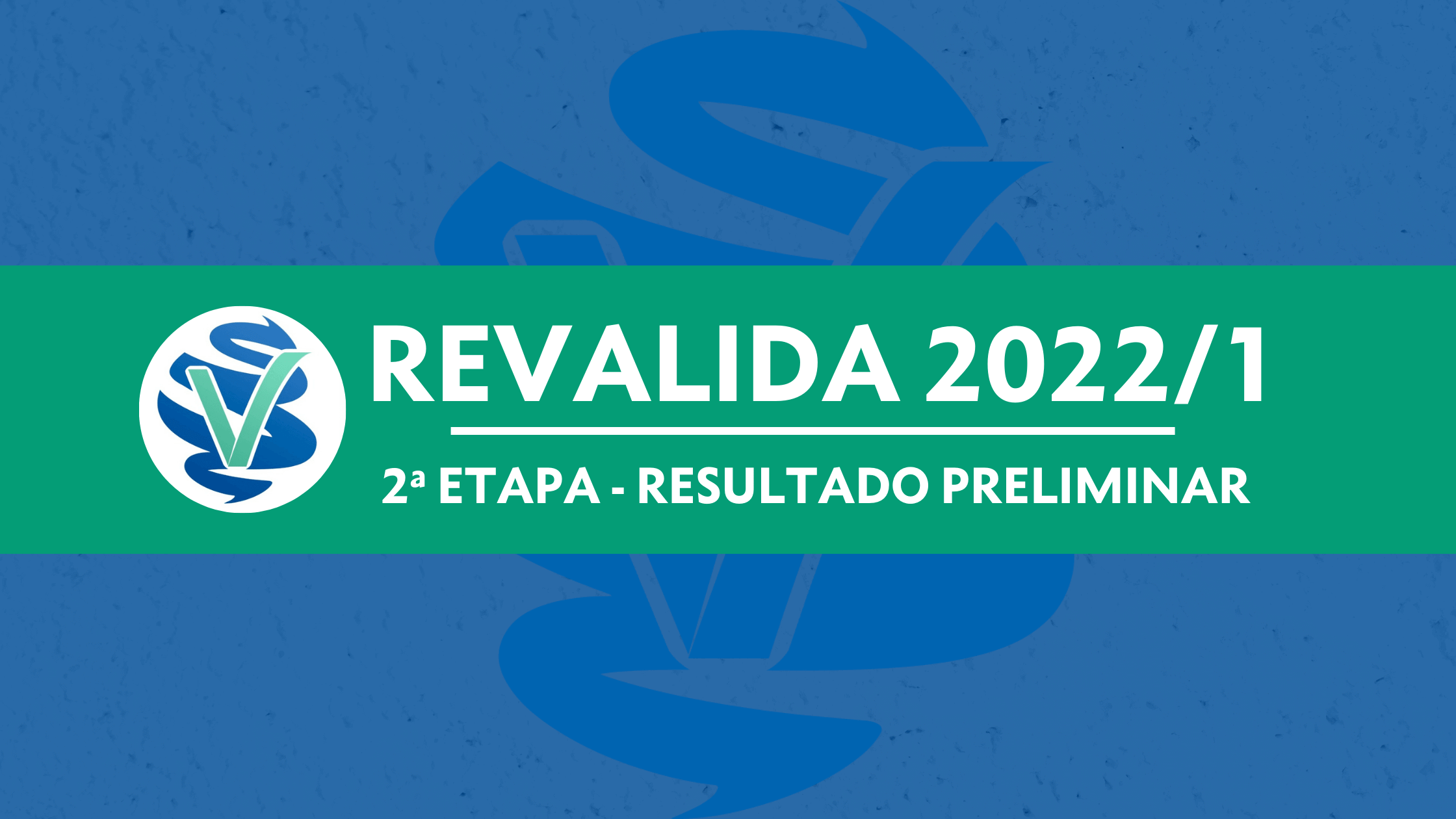 Revalida INEP 2022/1 resultados preliminares da 2ª etapa! Blog Grupo