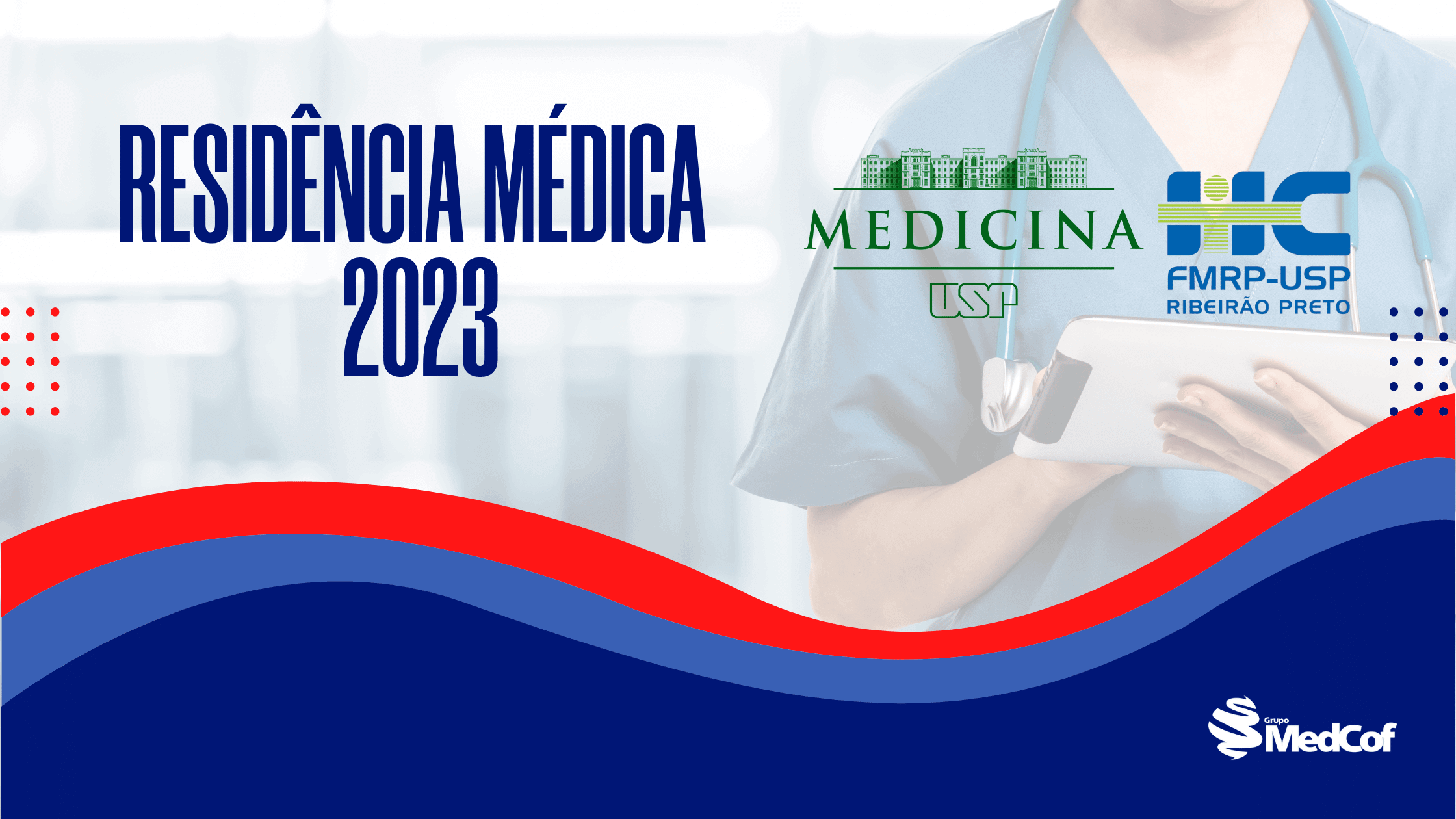 Residência Médica USP RP 2023 confira o edital Blog Grupo MedCof