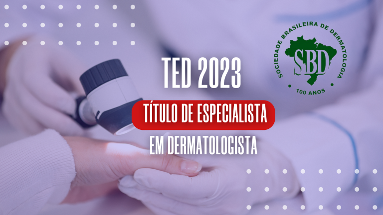 Título de Especialista em Dermatologia - TED 2023