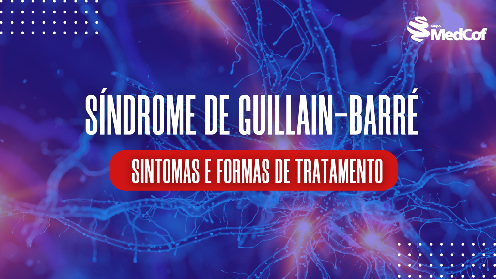 síndrome de guillain-barré, o que é a síndrome de guillain-barré, sindrome de guillain barre, sindrome guiilan barre, sindrome de guilan barret