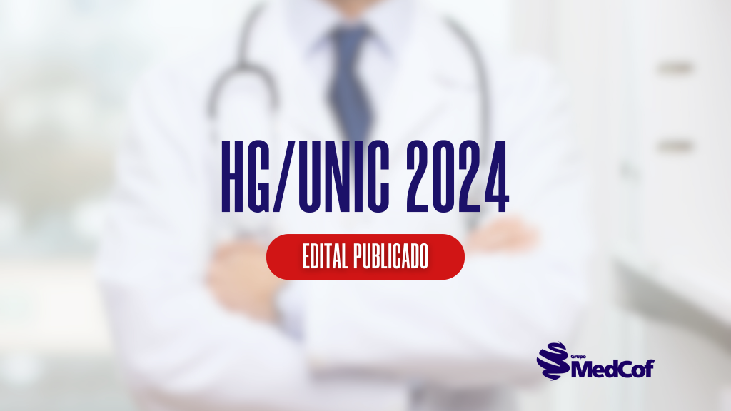 Edital Residência Médica Hgunic 2024 Blog Grupo Medcof 2224