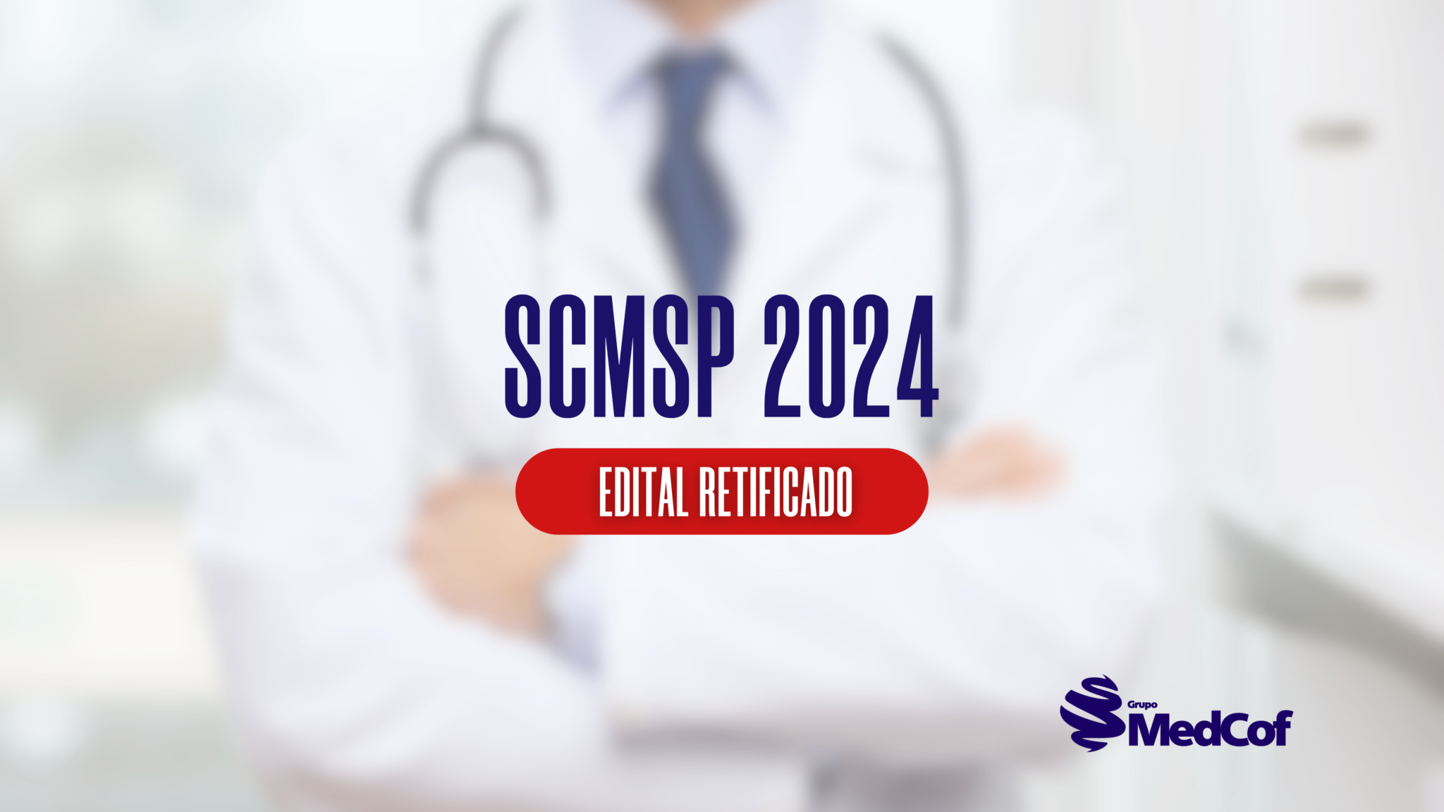 Novo Edital Residência Médica Scmsp 2024 Blog Grupo Medcof 1313