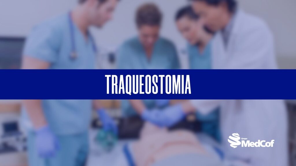 saiba quanto realizar a traqueostomia