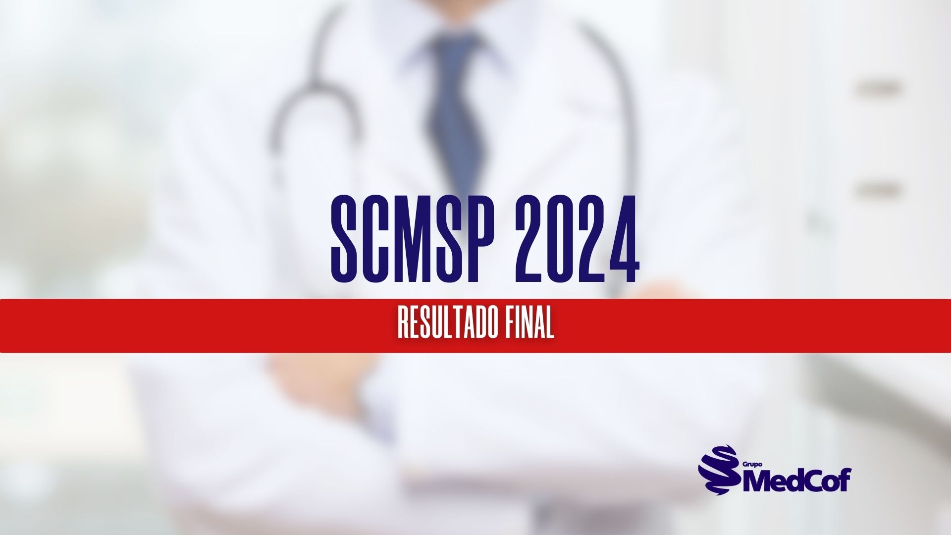 resultado final residência médica SCMSP 2024