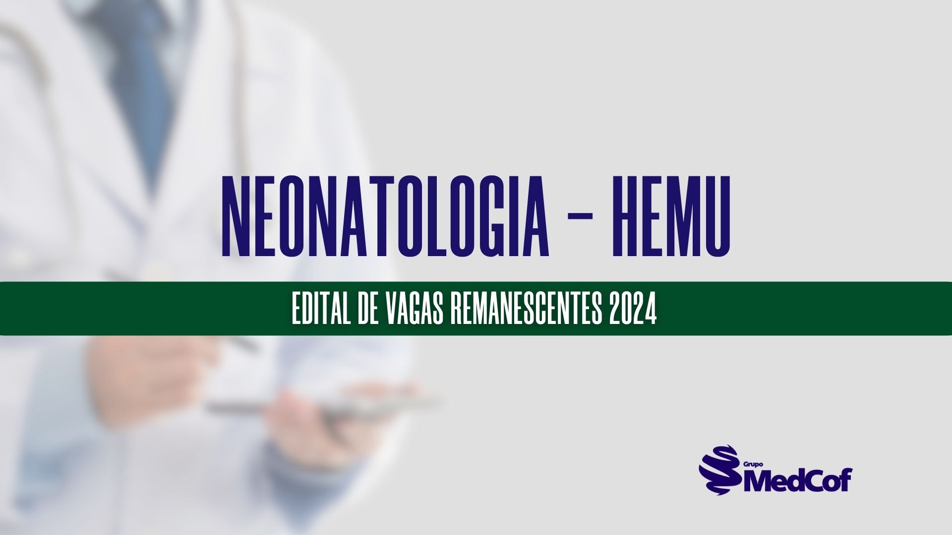 neonatologia hemu 2024 vagas remanescentes residência médica