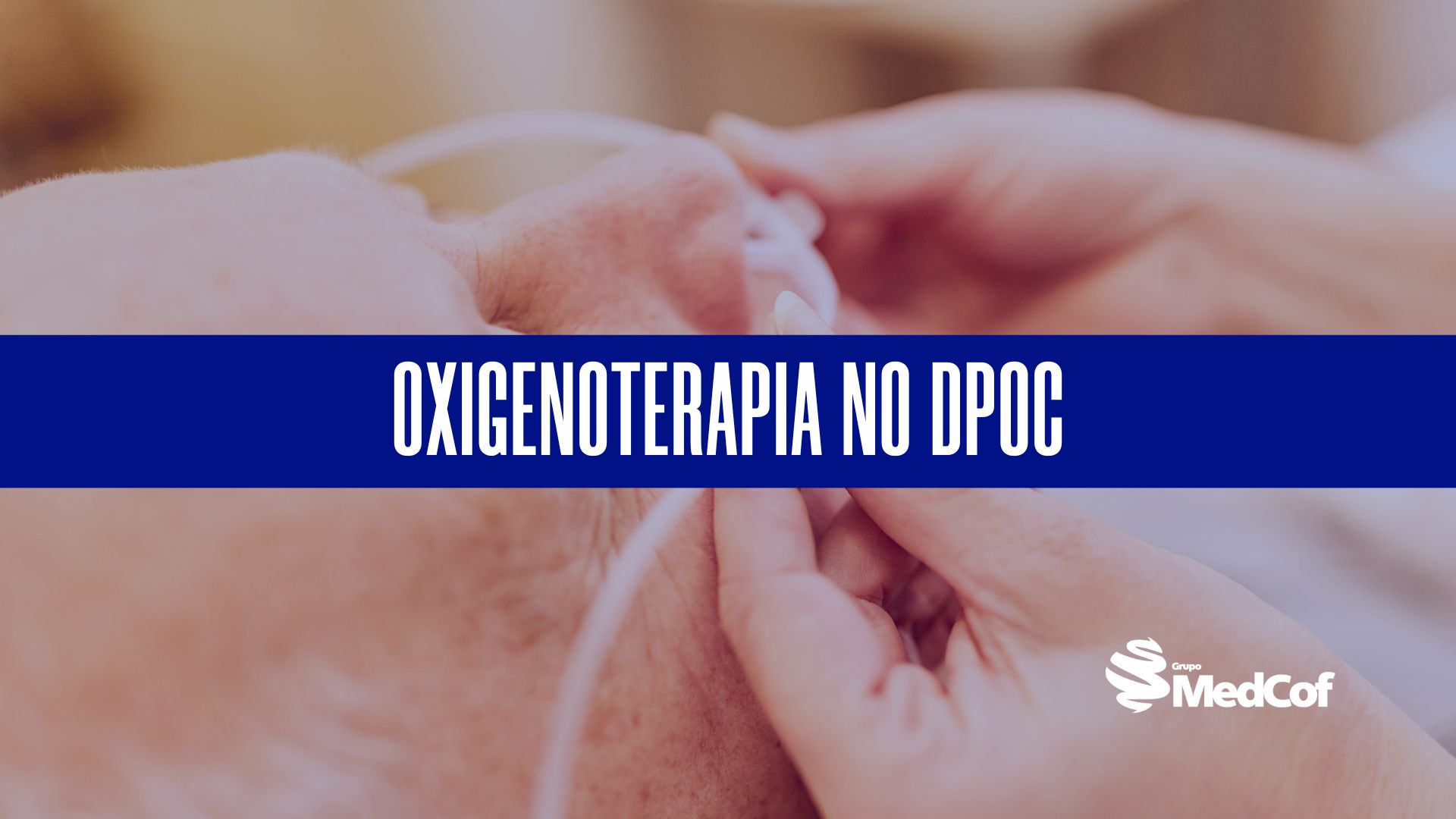 Atualizações GOLD 2024 Oxigenoterapia no DPOC Blog Grupo MedCof