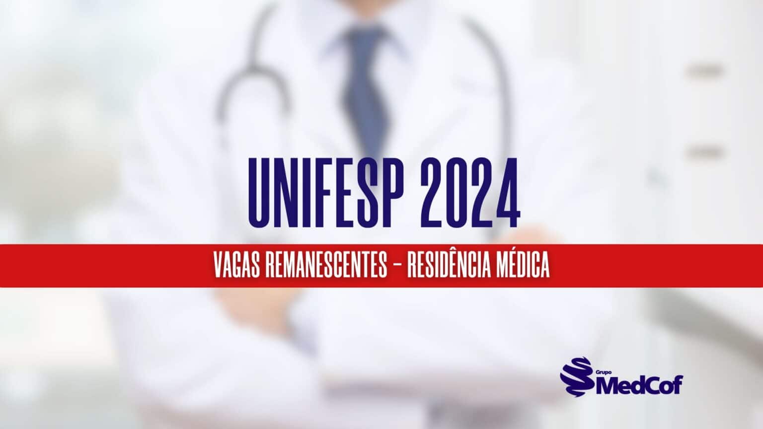 Residência Médica Unifesp 2024 confira vagas remanescentes Blog
