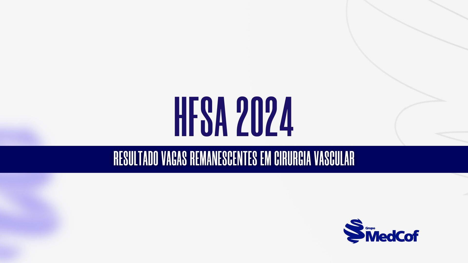 Cirurgia Vascular HFSA 2024 confira o resultado