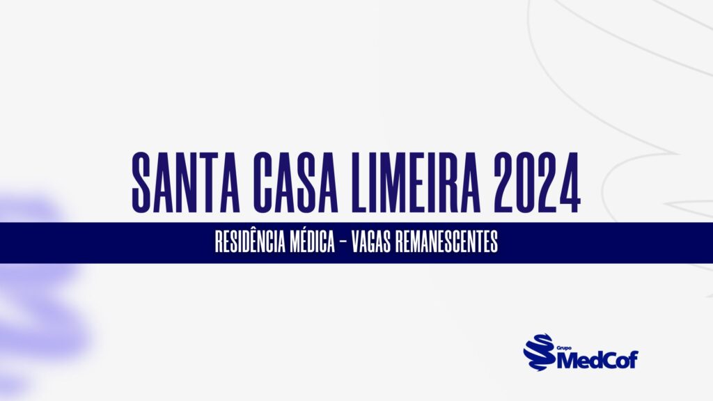 Santa Casa Limeira abre inscrições para vagas remanescentes para Residência Médica 2024. As inscrições ocorrerão no dia 12 de março até 18h59.