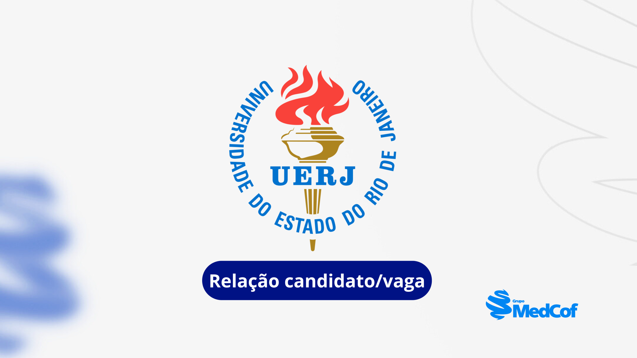 Confira A Relação Candidato/vaga Da UERJ 2024/2025 - Blog Grupo MedCof